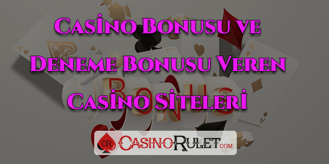 Bonus Veren Casino Siteleri